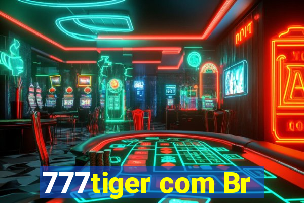 777tiger com Br